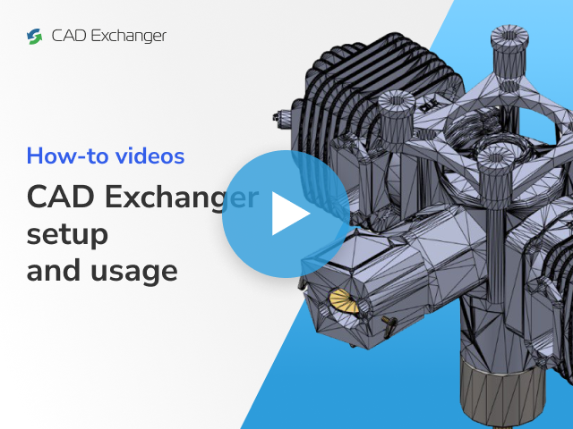 Video tutorials on CAD Exchanger viewer and converter